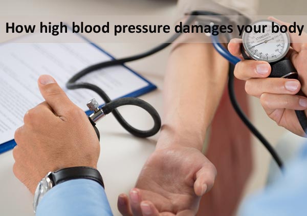 How high blood pressure damages your body